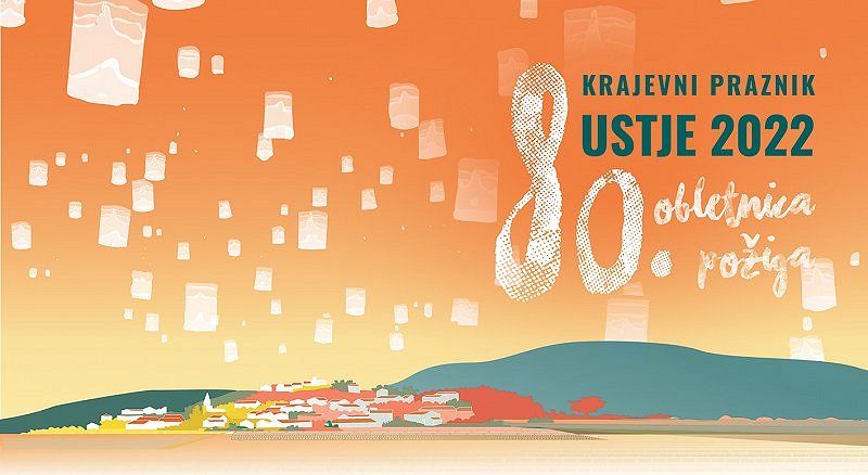 Krajevni praznik Ustje 2022 - 80. obletnica požiga