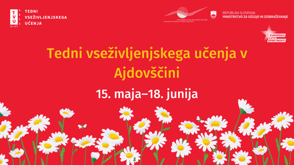 Tedni vseživljenjskega učenja 2023 v Ajdovščini: »Učenje je življenje – naj krepi in radosti!«